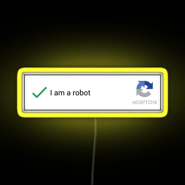 I Am A Robot RGB Neon Sign