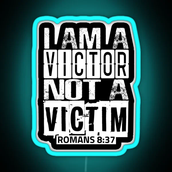 I Am A Victor Not A Victim RGB Neon Sign