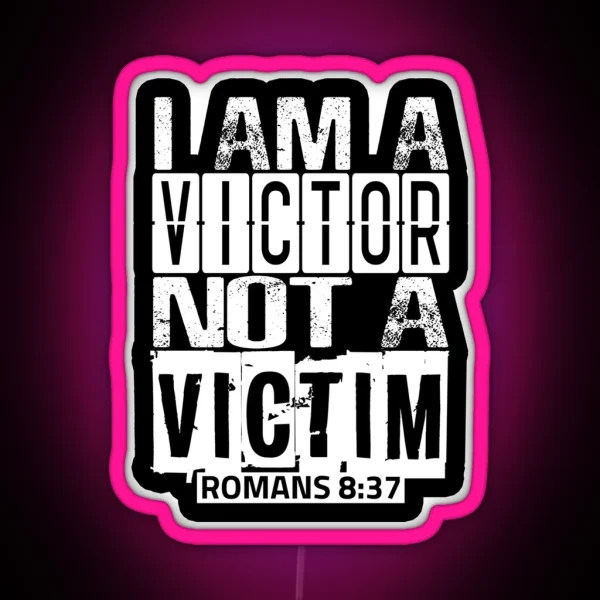 I Am A Victor Not A Victim RGB Neon Sign