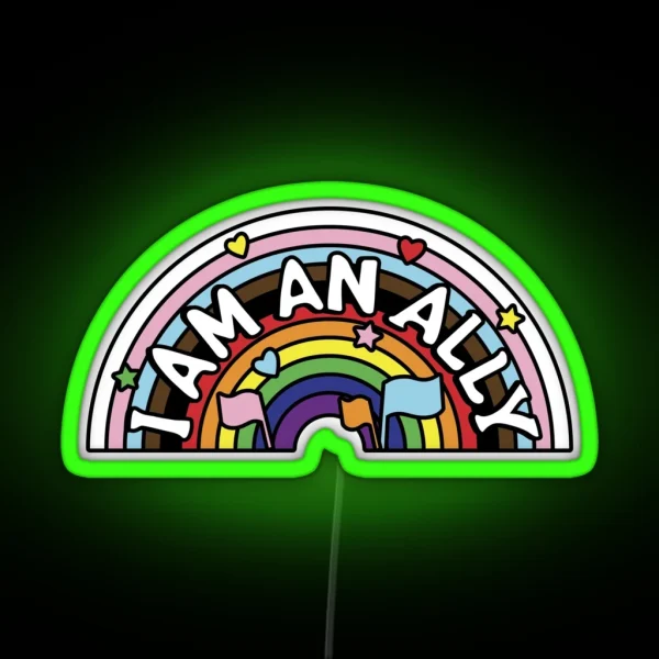 I Am An Ally RGB Neon Sign