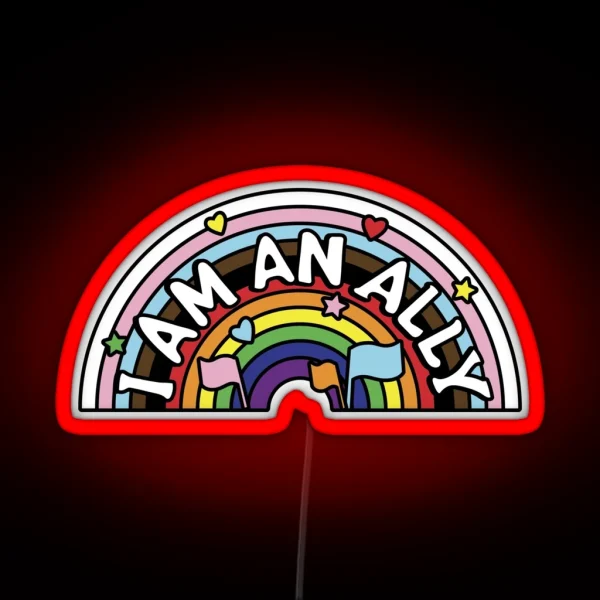 I Am An Ally RGB Neon Sign