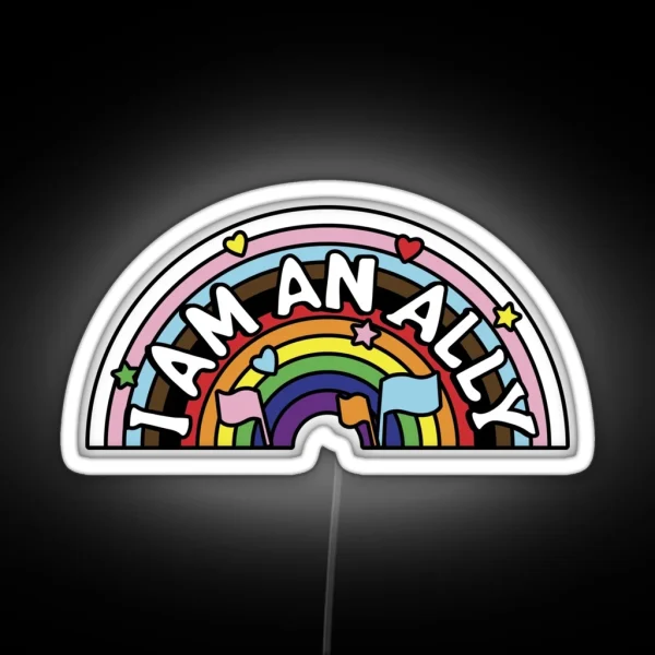 I Am An Ally RGB Neon Sign