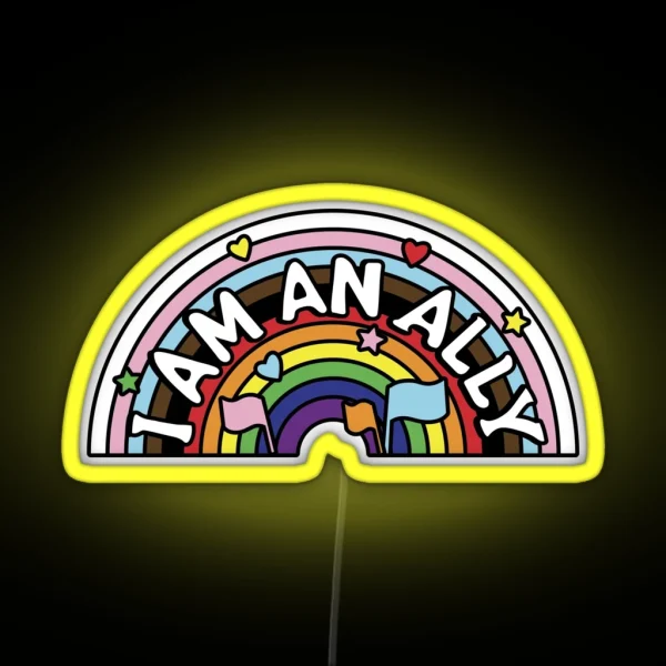 I Am An Ally RGB Neon Sign