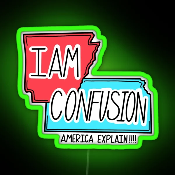 I Am Confusion RGB Neon Sign
