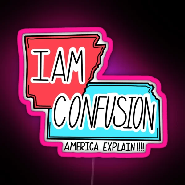 I Am Confusion RGB Neon Sign