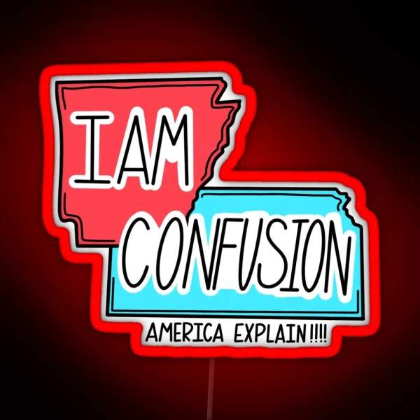 I Am Confusion RGB Neon Sign