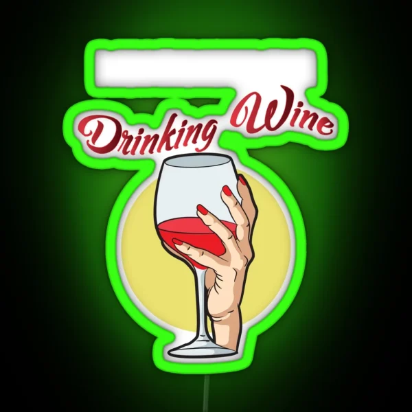 I Am Famous For Drinking Wine Funny Red Wine Lover RGB Neon Sign
