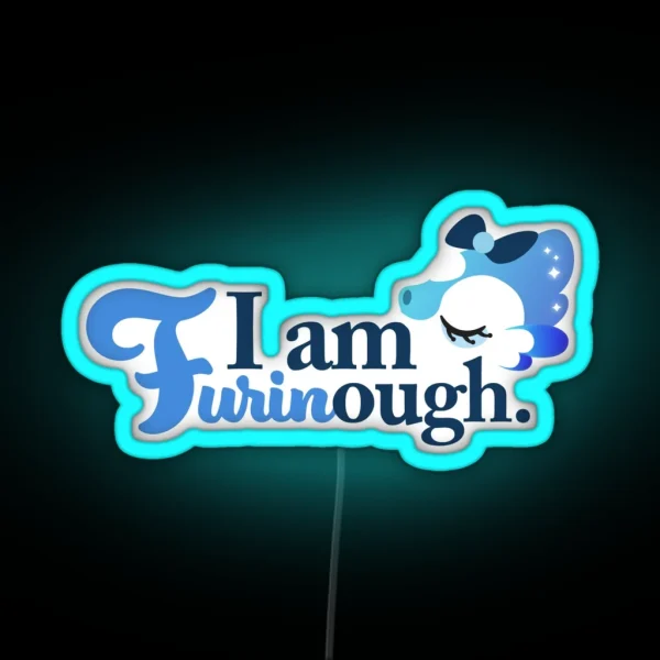 I Am Furinough RGB Neon Sign