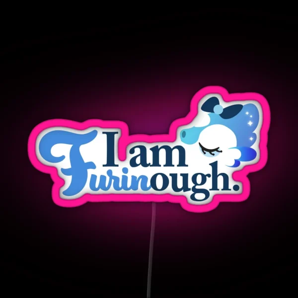 I Am Furinough RGB Neon Sign