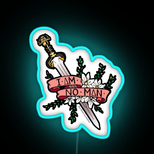 I Am No Man RGB Neon Sign