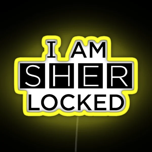 I Am Sherlocked Sherlock BBC RGB Neon Sign