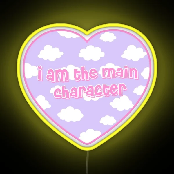 I Am The Main Character Clouds Heart RGB Neon Sign