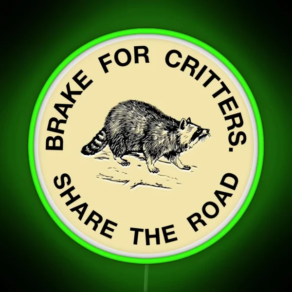 I Brake For Critters Led Round RGB Neon Sign