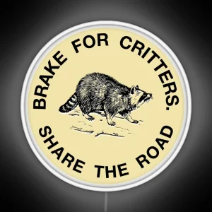 I Brake For Critters Led Round RGB Neon Sign