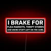 Neon warning for thrift store treasure hunters and quirky roadside finds