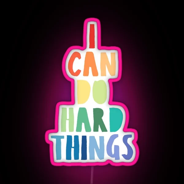 I Can Do Hard Things Printable Wall Art Inspirational Quote Rainbow Print Work Hard Print Family Theme Print Back To School Print RGB Neon Sign