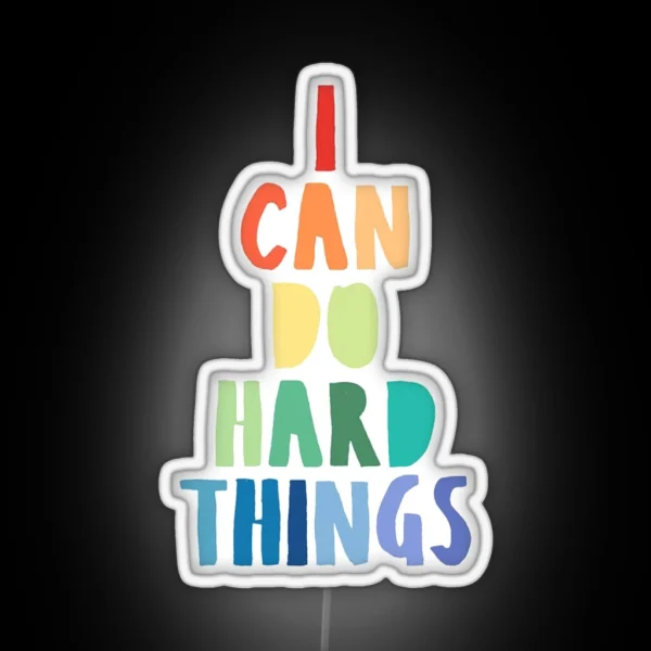 I Can Do Hard Things Printable Wall Art Inspirational Quote Rainbow Print Work Hard Print Family Theme Print Back To School Print RGB Neon Sign