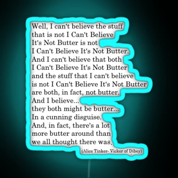 I Can T Believe It S Not Butter RGB Neon Sign