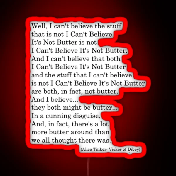 I Can T Believe It S Not Butter RGB Neon Sign