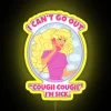 RGB Neon Sign with Humorous 'I'm Sick' Cough Sympathy Message