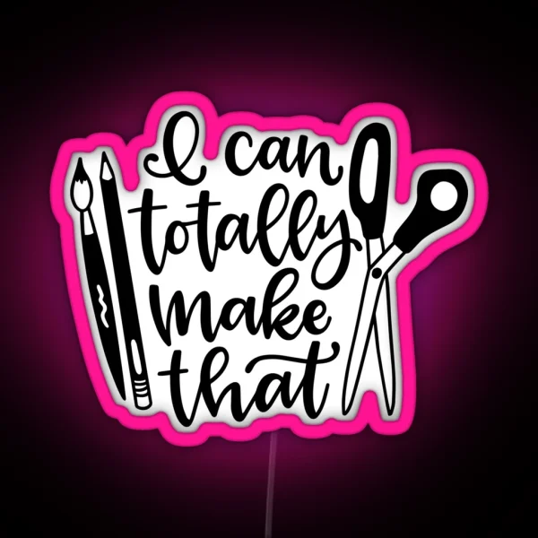 I Can Totally Make That RGB Neon Sign