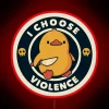 Quackin' Good Vibes: Funny Anti-Subtle I Choose Violence Neon Sign