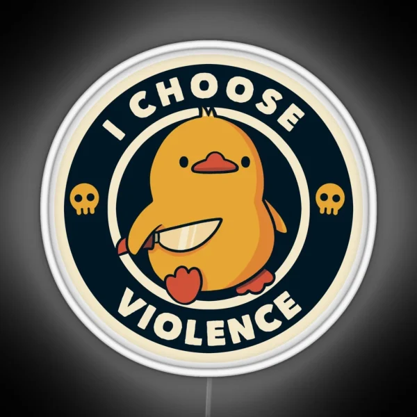 I Choose Violence Funny Duck RGB Neon Sign