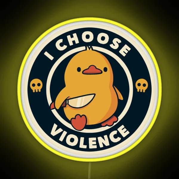 I Choose Violence Funny Duck RGB Neon Sign
