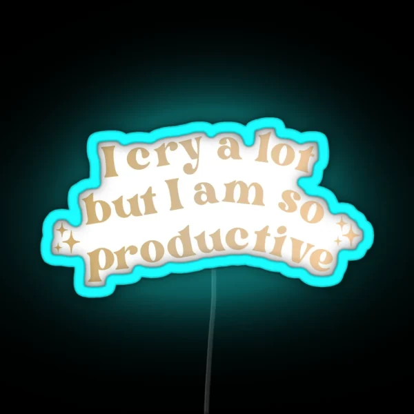 I Cry A Lot RGB Neon Sign