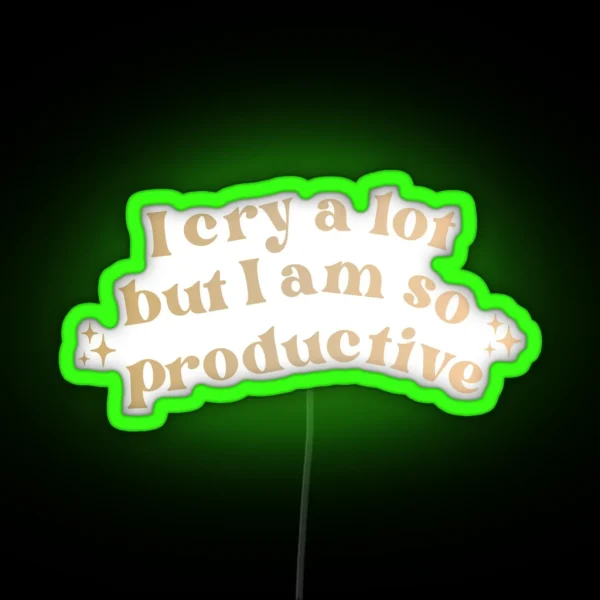 I Cry A Lot RGB Neon Sign