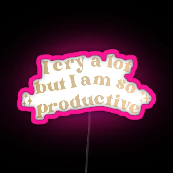 I Cry A Lot RGB Neon Sign