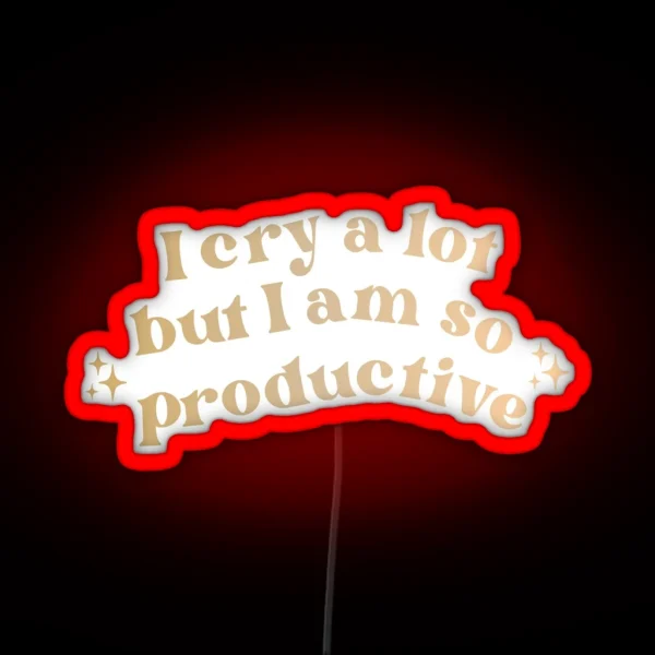 I Cry A Lot RGB Neon Sign