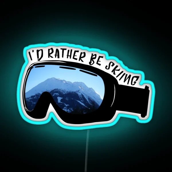 I D Rather Be Skiing Goggles RGB Neon Sign