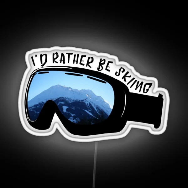 I D Rather Be Skiing Goggles RGB Neon Sign