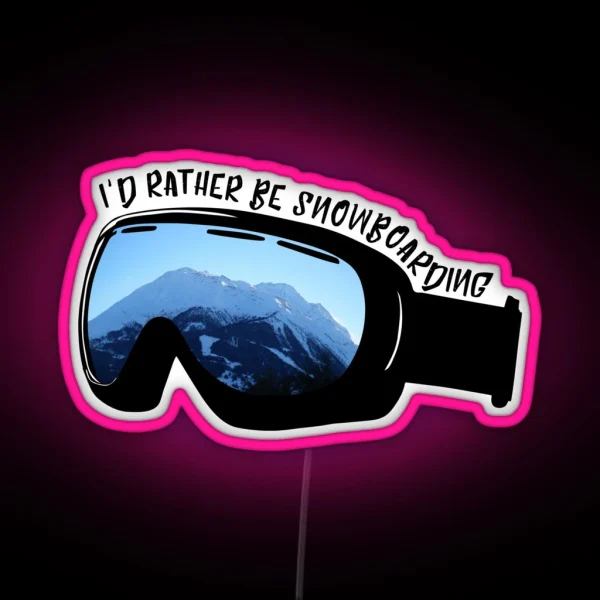 I D Rather Be Snowboarding Goggles RGB Neon Sign