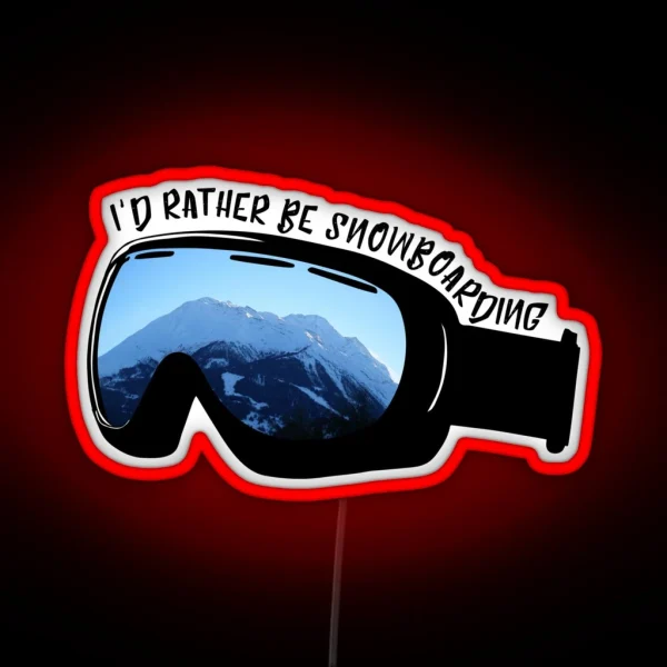I D Rather Be Snowboarding Goggles RGB Neon Sign