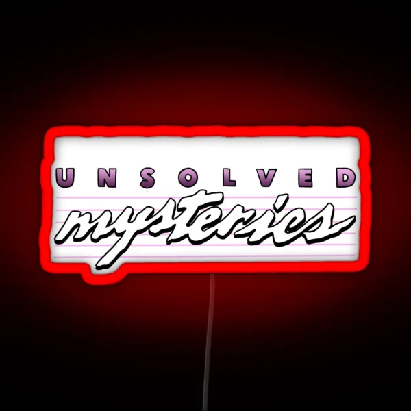 I D Rather Be Watching Unsolved Mysteries RGB Neon Sign