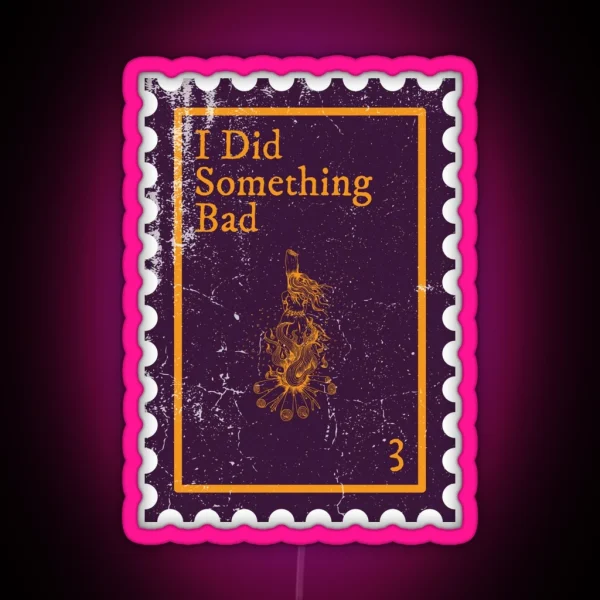 I Did Something Bad Stamp Taylor Swift RGB Neon Sign