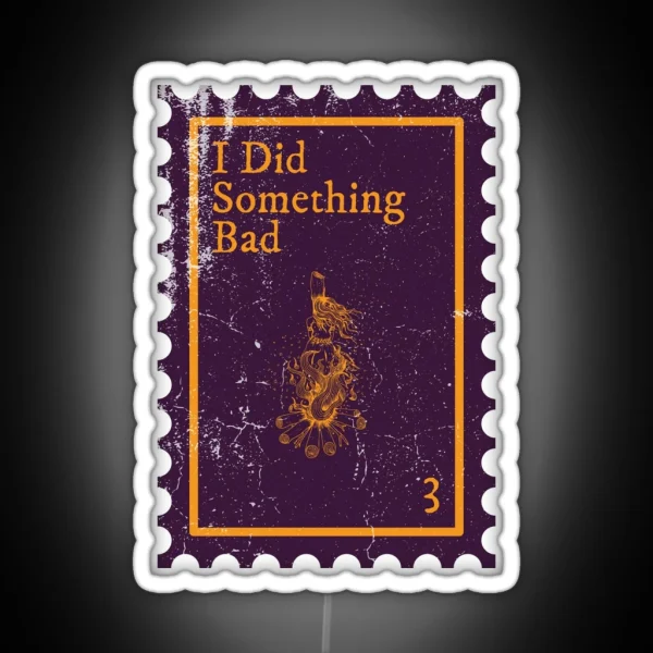 I Did Something Bad Stamp Taylor Swift RGB Neon Sign