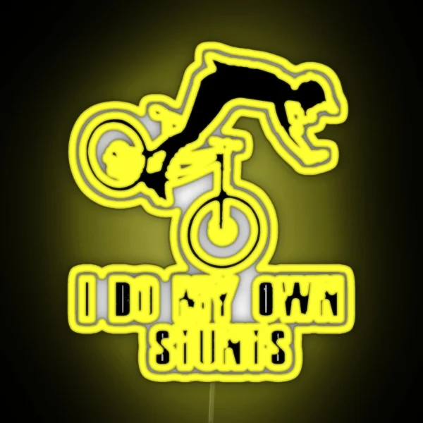 I Do My Own Stunts Funny MTB Mountain Biking RGB Neon Sign