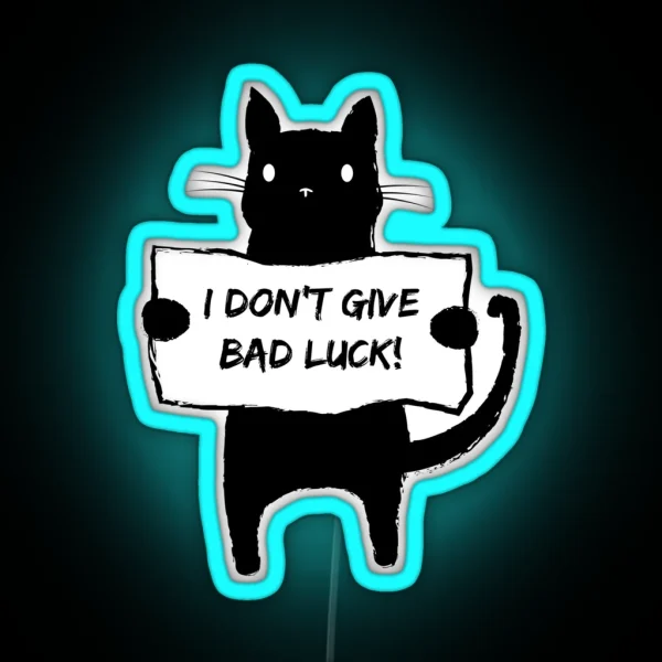 I Don T Give Bad Luck RGB Neon Sign