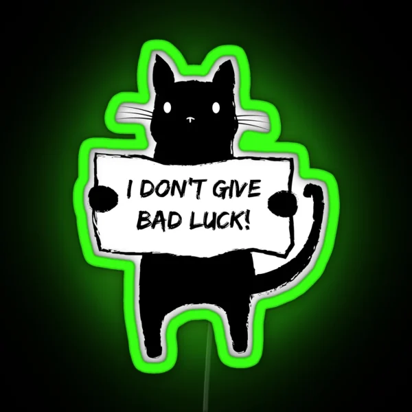 I Don T Give Bad Luck RGB Neon Sign