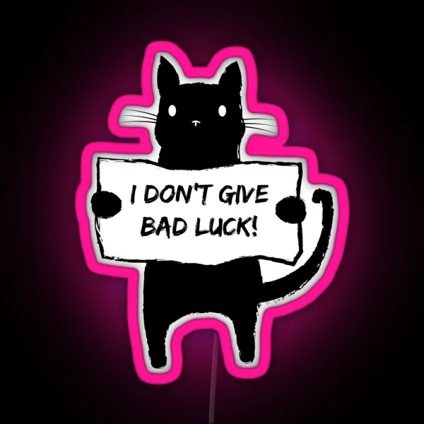 I Don T Give Bad Luck RGB Neon Sign