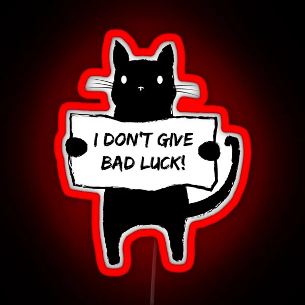 I Don T Give Bad Luck RGB Neon Sign