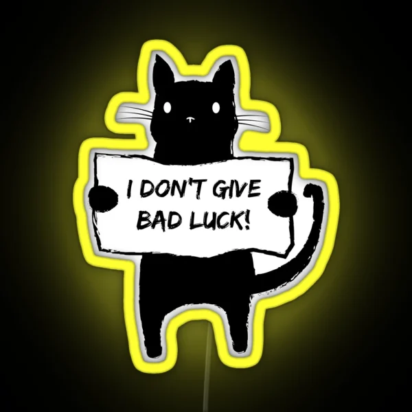 I Don T Give Bad Luck RGB Neon Sign
