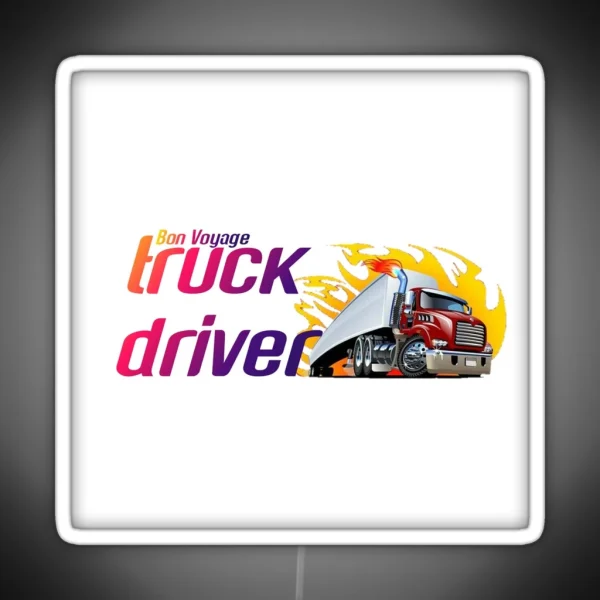 I Don T Snore I Dream I M A Truck Driver RGB Neon Sign