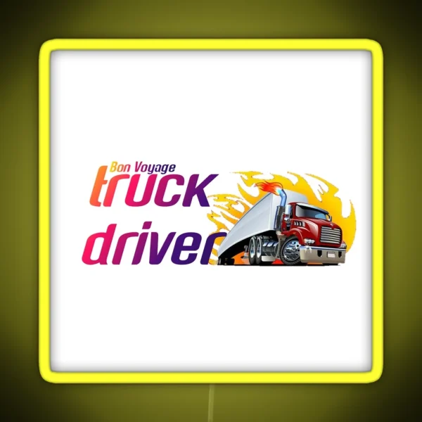 I Don T Snore I Dream I M A Truck Driver RGB Neon Sign