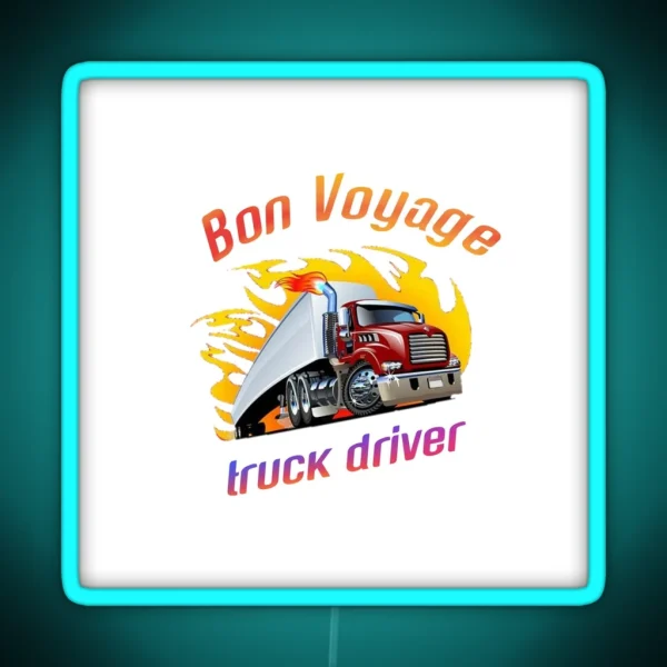 I Don T Snore I Dream I M A Truck RGB Neon Sign