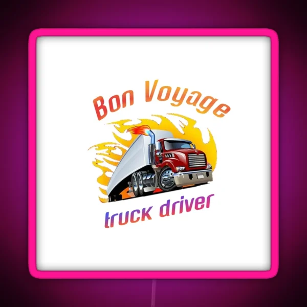 I Don T Snore I Dream I M A Truck RGB Neon Sign