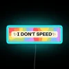 Eye-catching Neon 'I Don't Speed' Warning Sign for Cars and Trucks